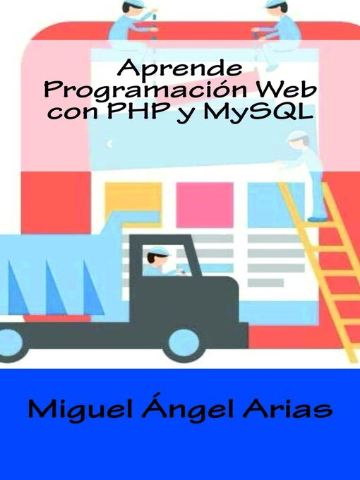 Title details for Aprende Programación Web con PHP y MySQL by Ángel Arias - Available